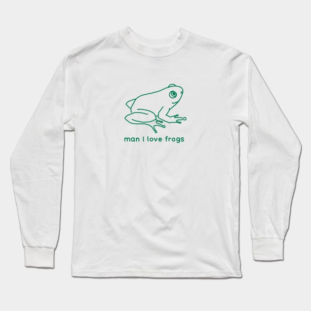 Man I love frogs MILF Long Sleeve T-Shirt by maura41